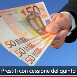 Prestiti con cessione del quinto in Italia