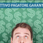 Cattivo pagatore garante